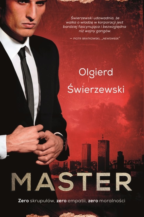 Master" Zero skrupułów, zero empatii, zero moralności.