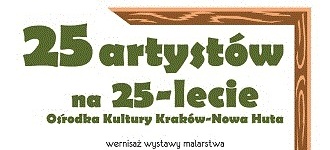 Wystawa 25 artystów na 25-lecie OK w Klubie Mirage