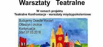 Teatralne konfrontacje - warsztaty międzypokoleniowe