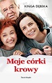 Moje córki krowy