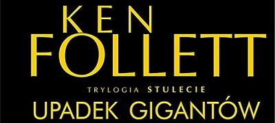 upadek gigantow ken follett 1