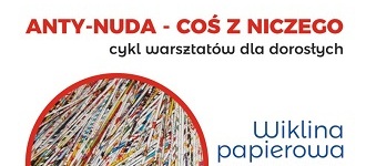 Warsztaty dla dorosłych Kwiat z wikliny