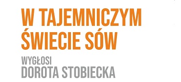 Sowy - tajemnicze, drapieżne ptaki