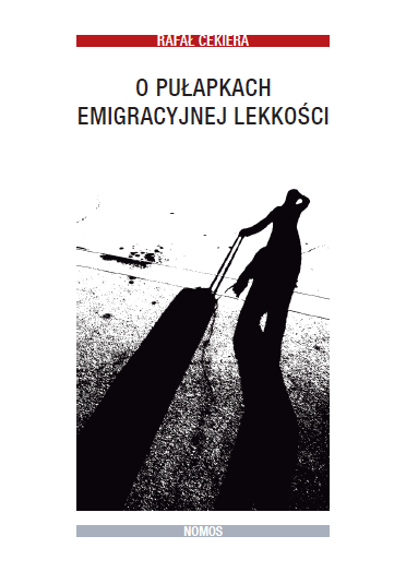W pułapce emigracyjnej lekkości