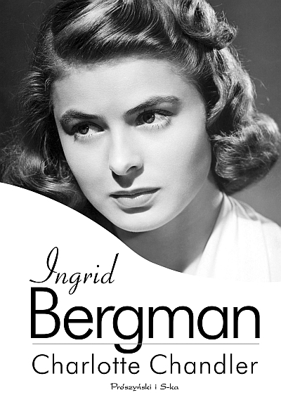 Biografia Ingrid Bergman już w księgarniach!