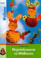 majsterkowanie_wielkanoc