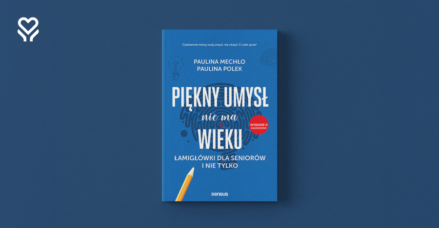 „Piękny umysł nie ma wieku” – książka o gimnastyce dla szarych komórek