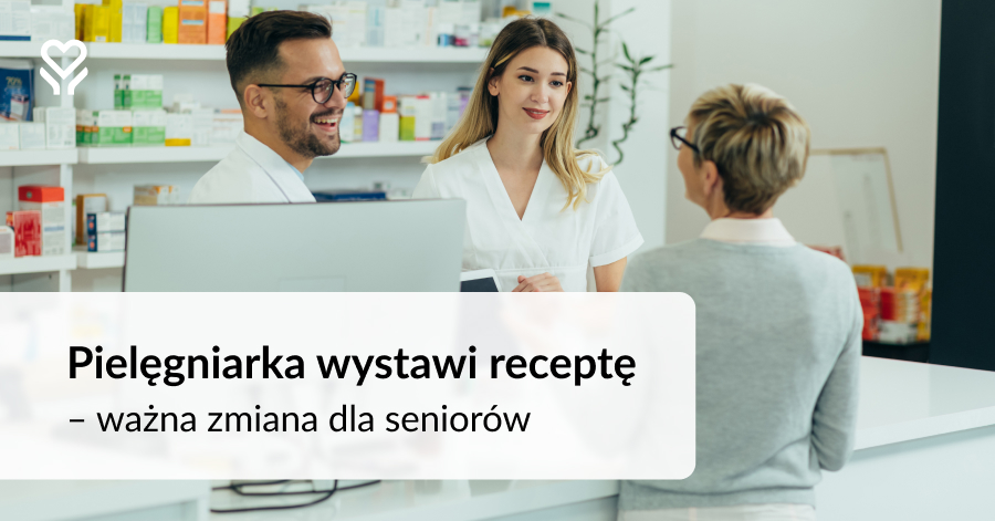 Nowe uprawnienia pielęgniarek i położnych od maja 2025 roku – co to oznacza dla seniorów?