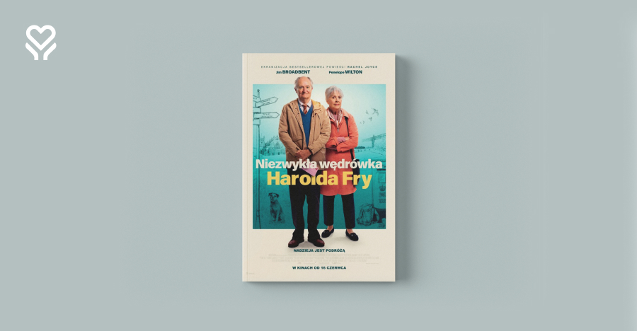 „Niezwykła wędrówka Harolda Fry” – refleksyjna podróż, która może dotyczyć każdego z nas