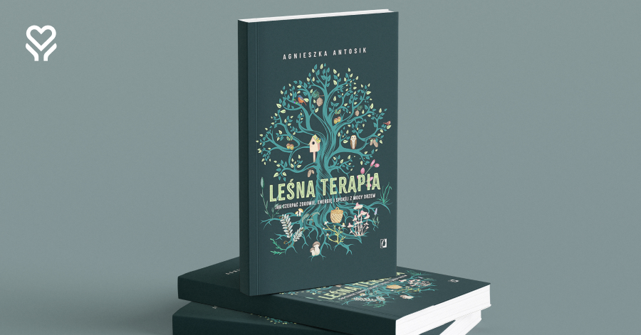 Leśna terapia: książka, która nauczy Cię odpoczywać wśród drzew